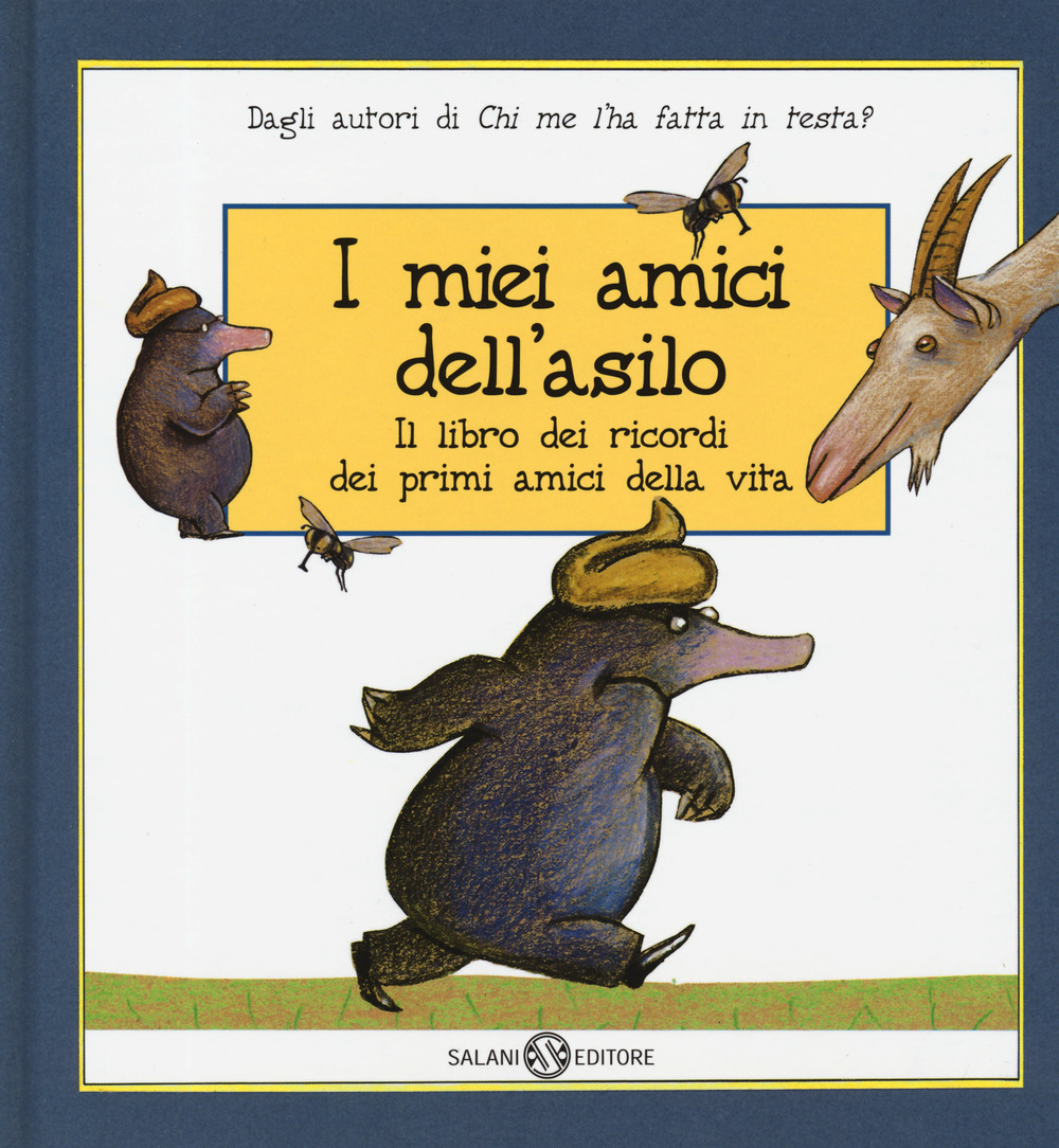 I miei amici dell'asilo. Il libro dei ricordi dei primi amici della mia vita