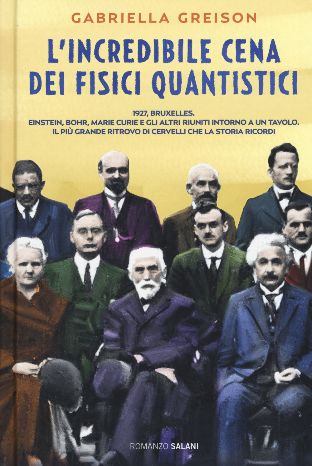 L'incredibile cena dei fisici quantistici. Nuova ediz.