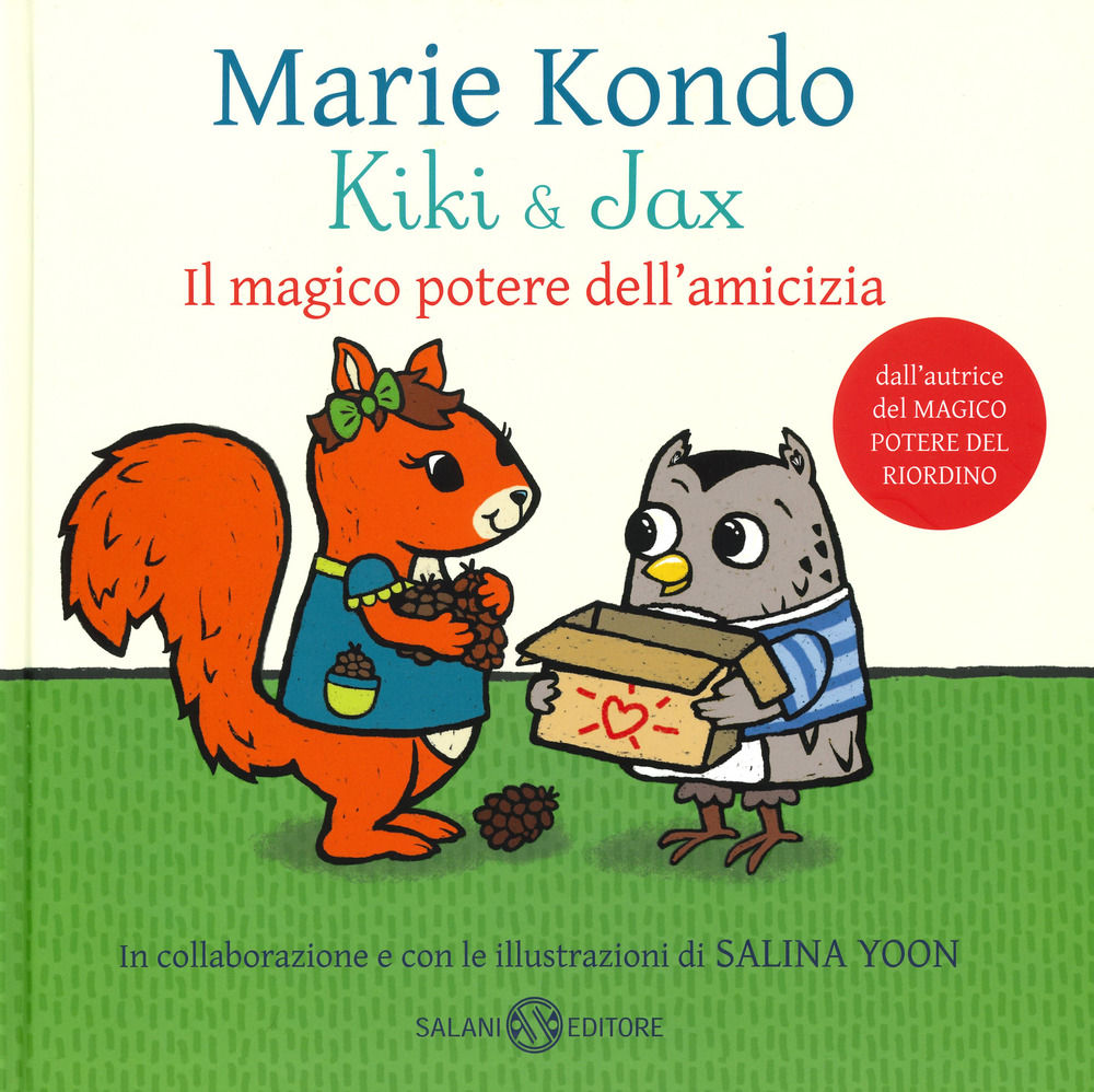 Kiki & Jax. Il magico potere dell'amicizia. Ediz. a colori
