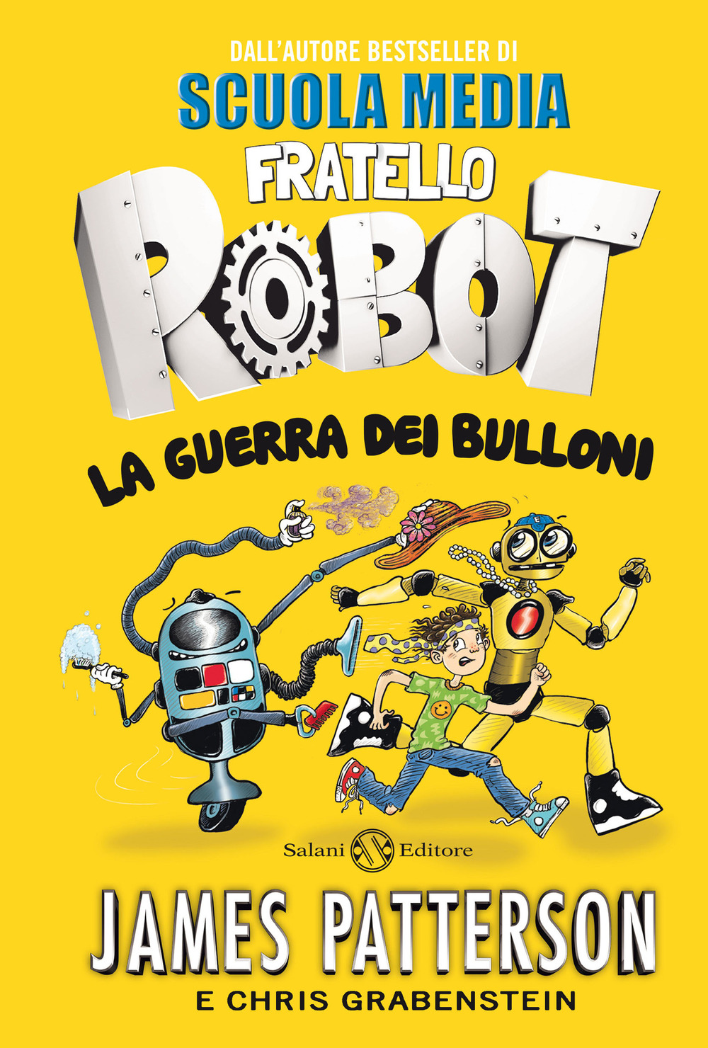 La guerra dei bulloni. Fratello robot