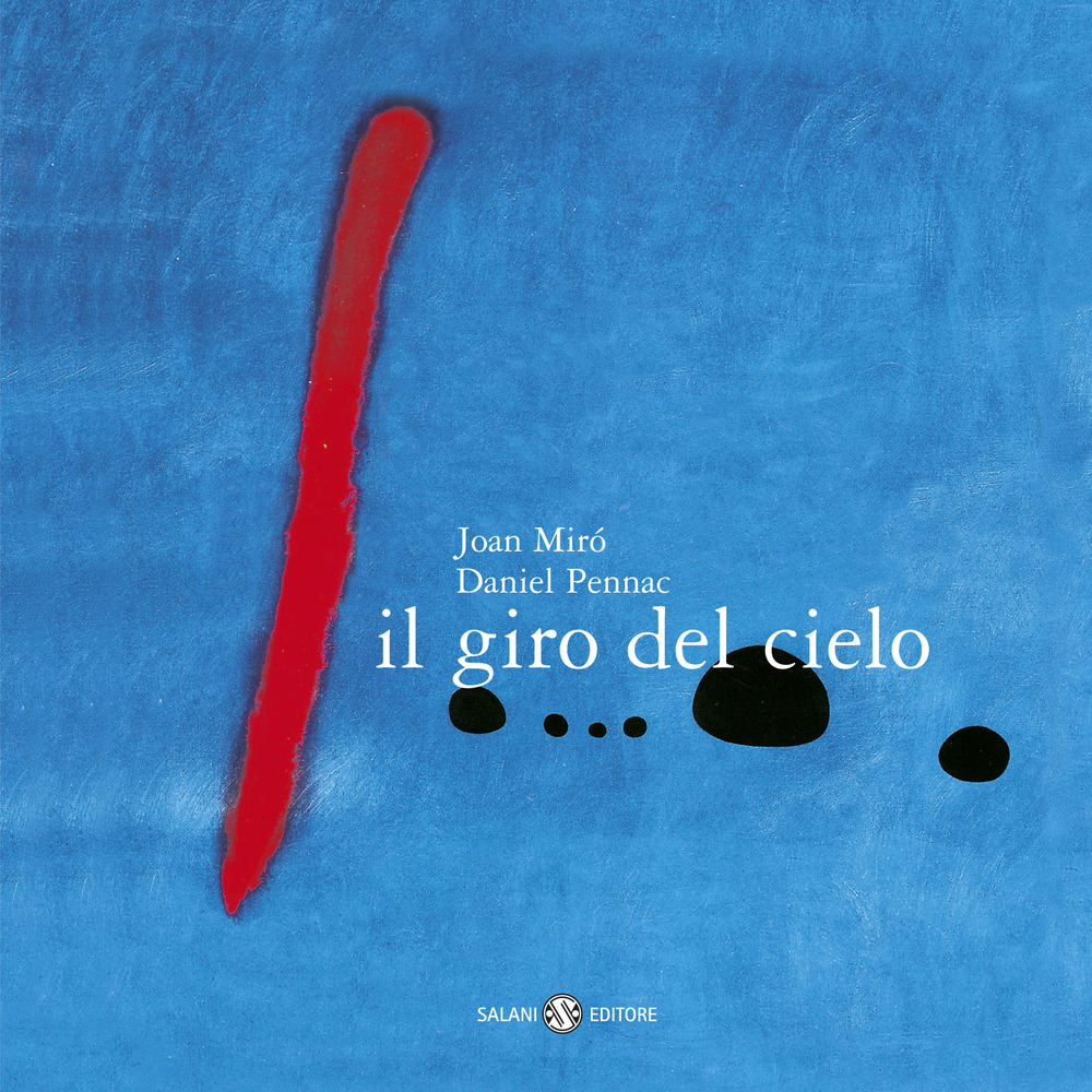 Il giro del cielo. Ediz. a colori