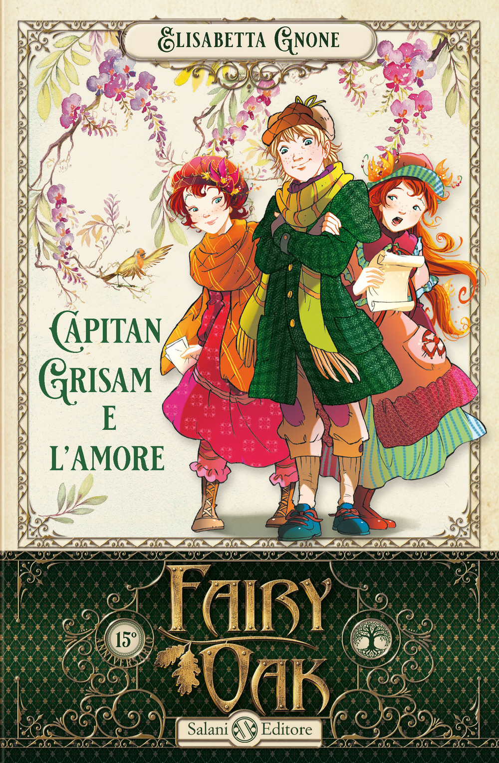 Capitan Grisam e l'amore. Fairy Oak. Vol. 4