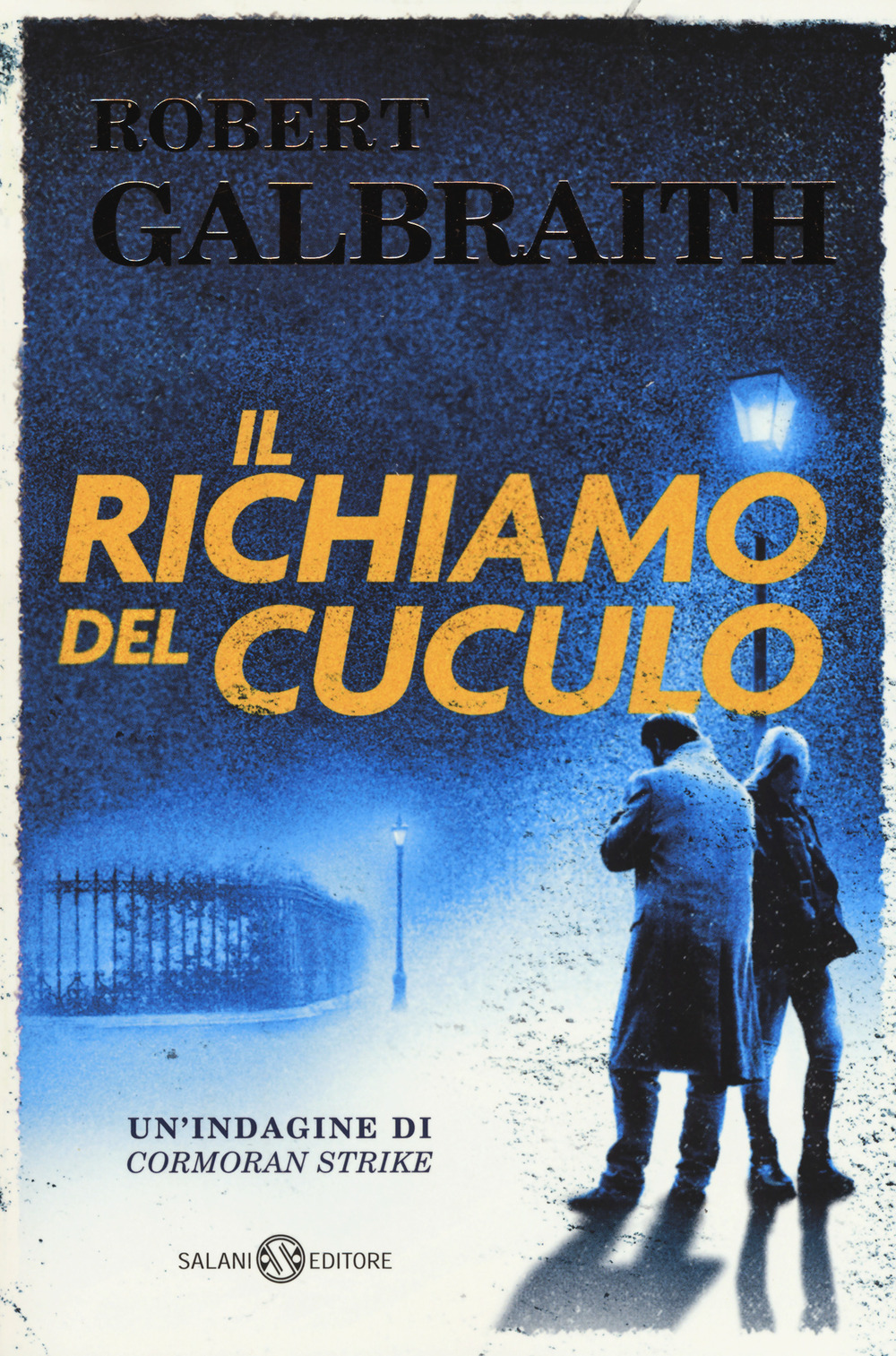 Il richiamo del cuculo. Un'indagine di Cormoran Strike