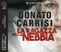 RAGAZZA NELLA NEBBIA LETTO DA ALBERTO ANGRISANO. AUDIOLIBRO. CD AUDIO FORMATO MP3 (LA)...