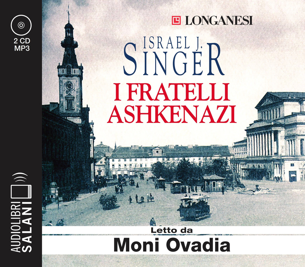 I fratelli Ashkenazi letto da Moni Ovadia. Audiolibro. CD Audio formato MP3