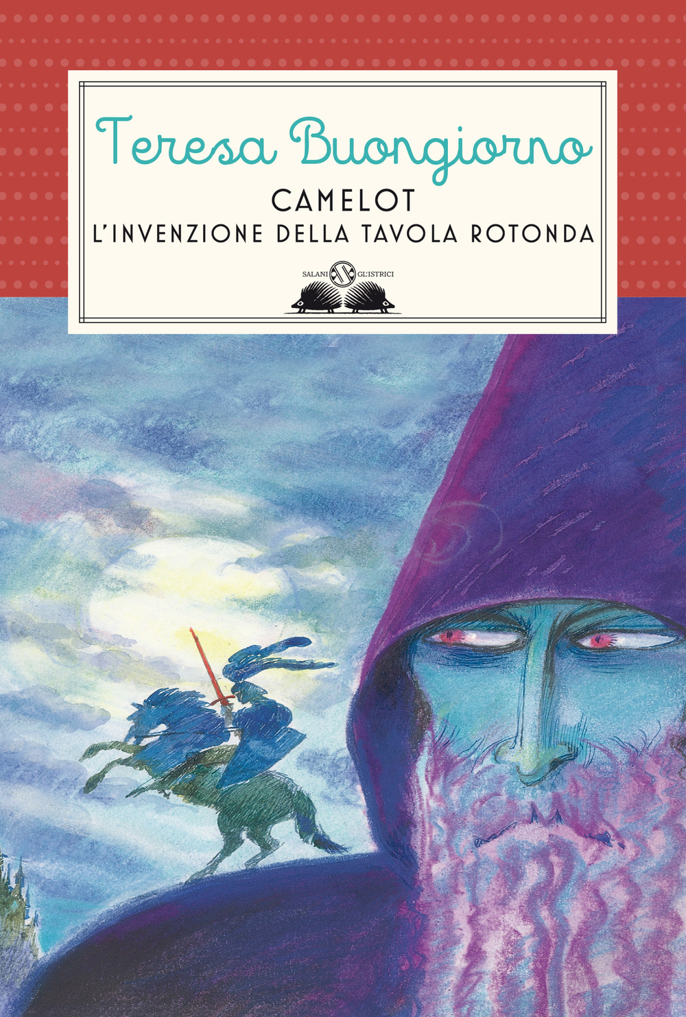 Camelot. L'invenzione della Tavola rotonda