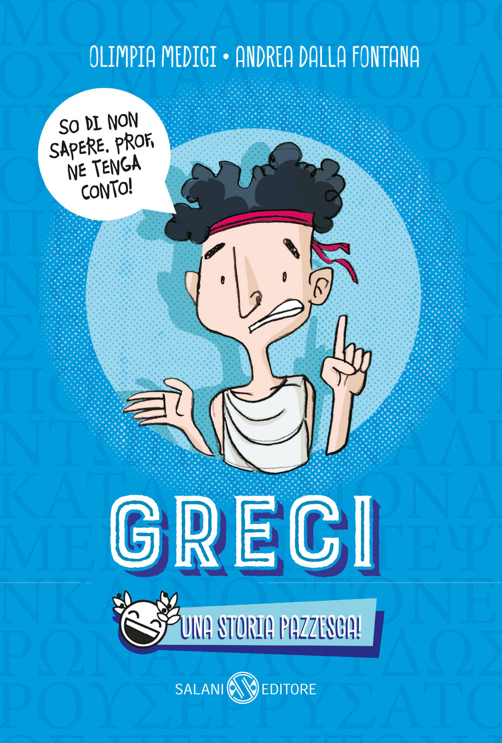 Greci. Una storia pazzesca!