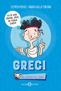 Copertina GRECI. UNA STORIA PAZZESCA! 