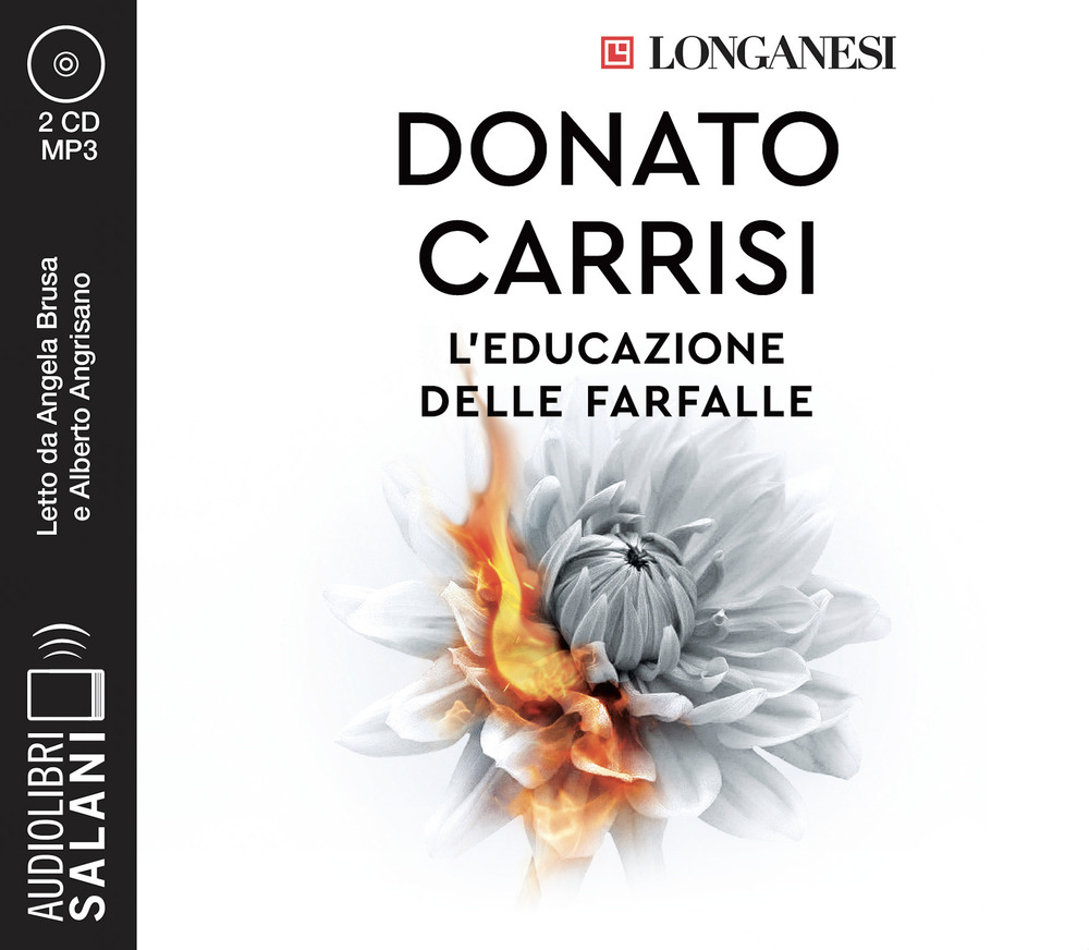 L'educazione delle farfalle. Letto da Angela Bruca con Alberto Angrisano letto da Angela Bruca, Alberto Angrisano. Audiolibro. CD Audio formato MP3
