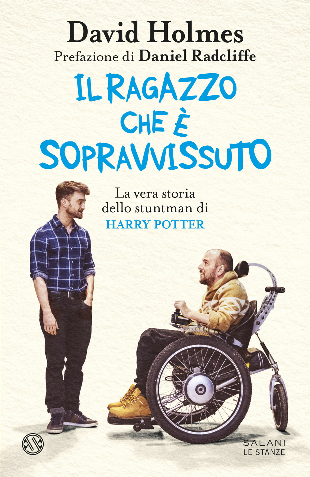 Il ragazzo che è sopravvissuto. La vera storia dello stuntman di Harry Potter