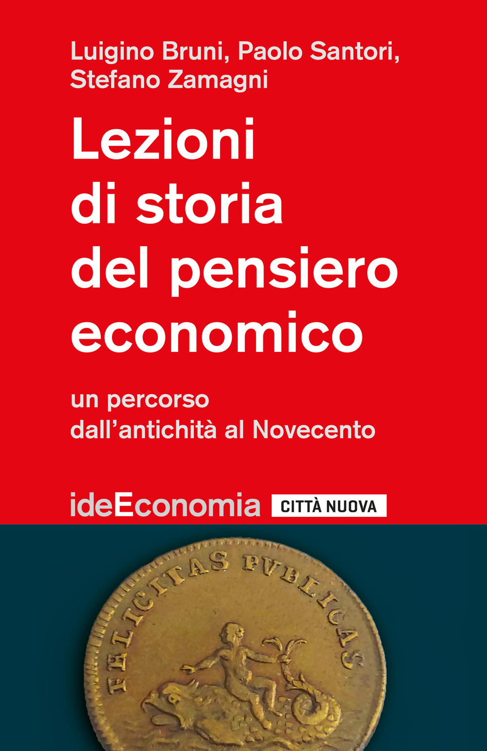 Lezioni di storia del pensiero economico. Un percorso dall'antichità al Novecento