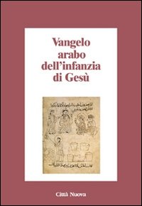 Vangelo arabo dell'infanzia di Gesù