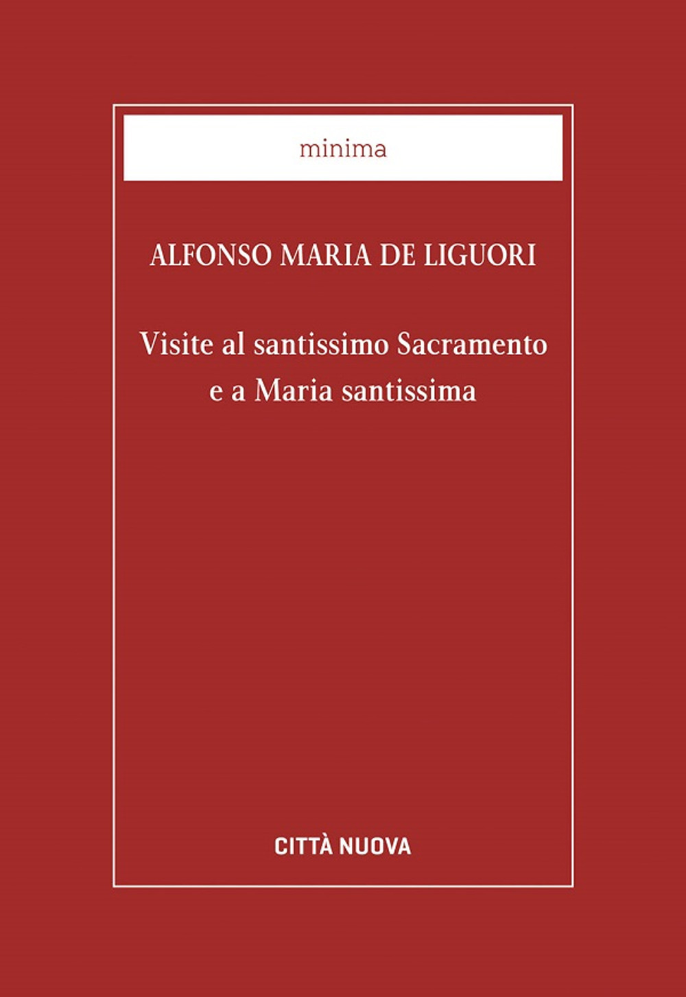 Visite al santissimo sacramento e a Maria santissima