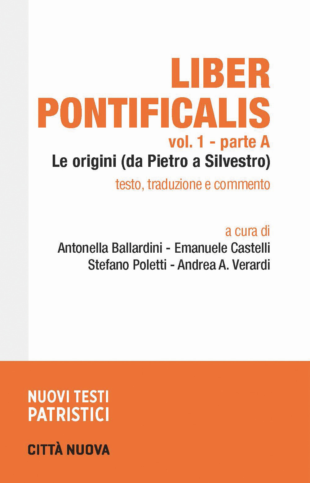 Liber pontificalis. Vol. 1: Le origini (da Pietro a Silvestro)