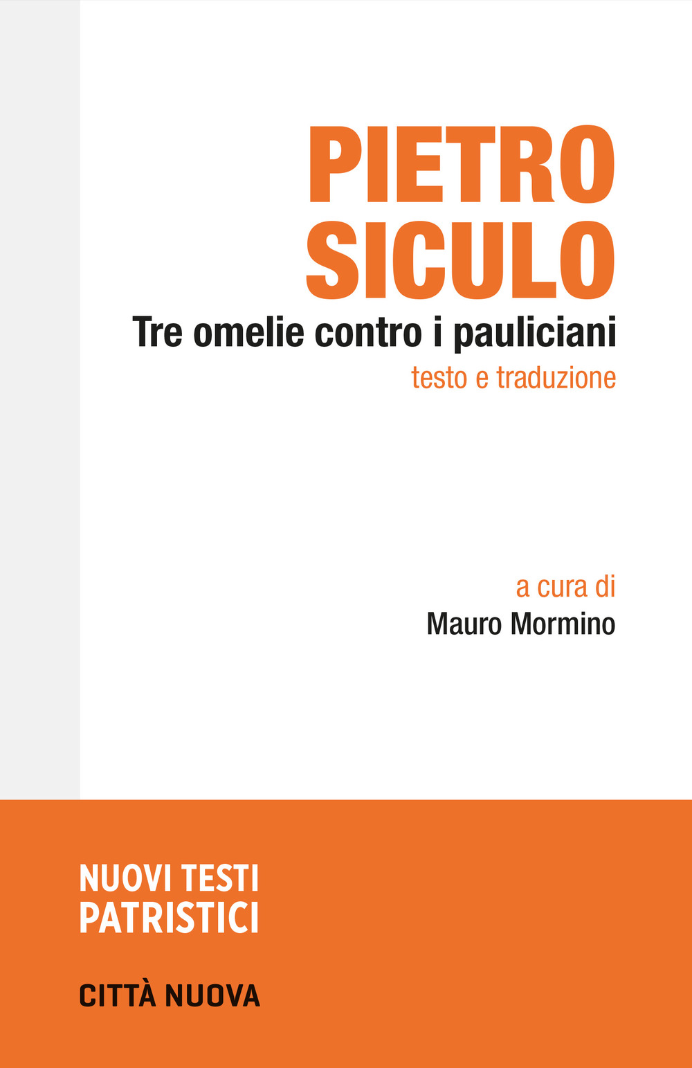 Tre omelie contro i pauliciani. Testo e traduzione