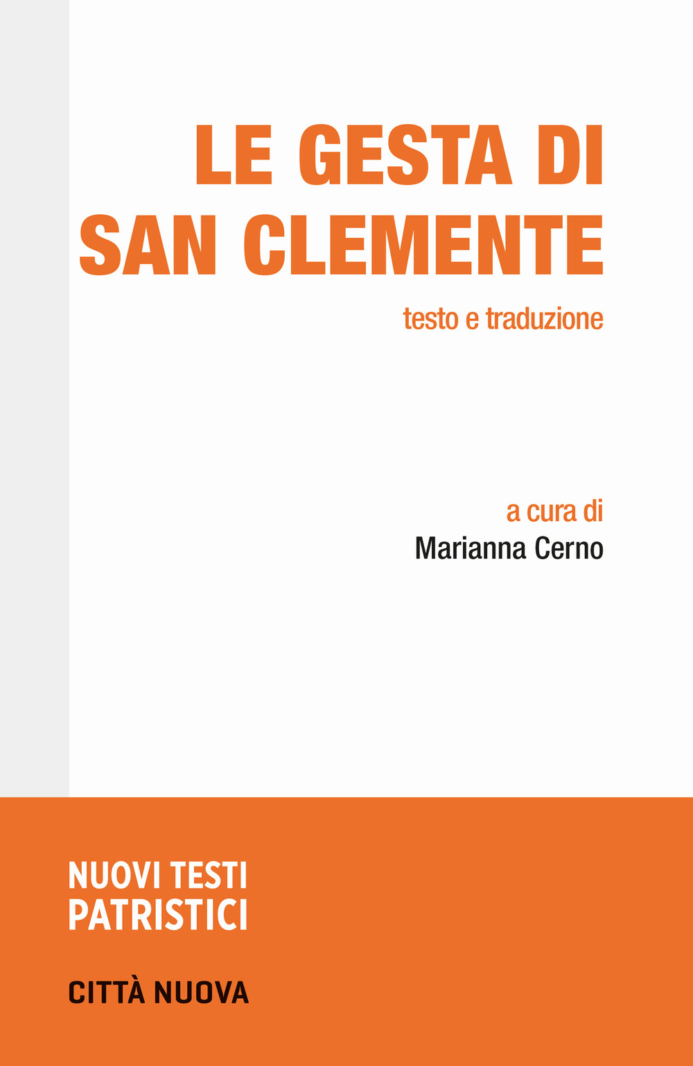 Le gesta di San Clemente. Testo e traduzione - Esichio Di Salona - Libro - Città Nuova