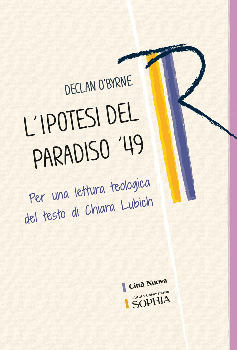 L'ipotesi del paradiso '49. Per una lettura teologica del testo di Chiara Lubich