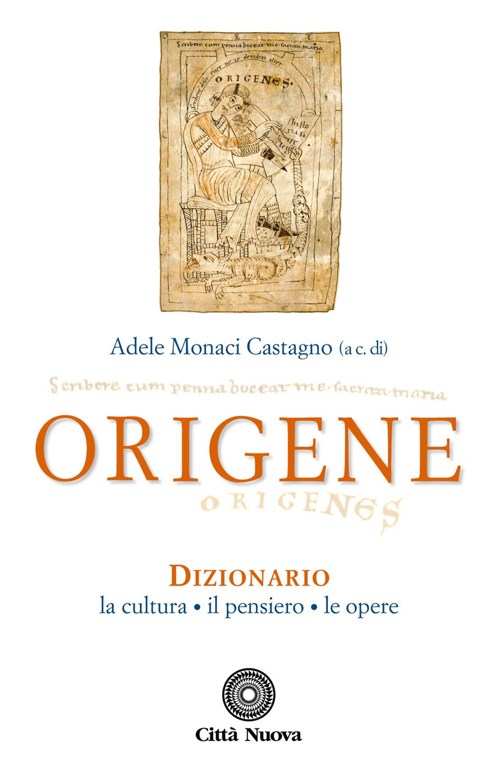 Origene. Dizionario, la cultura, il pensiero, le opere