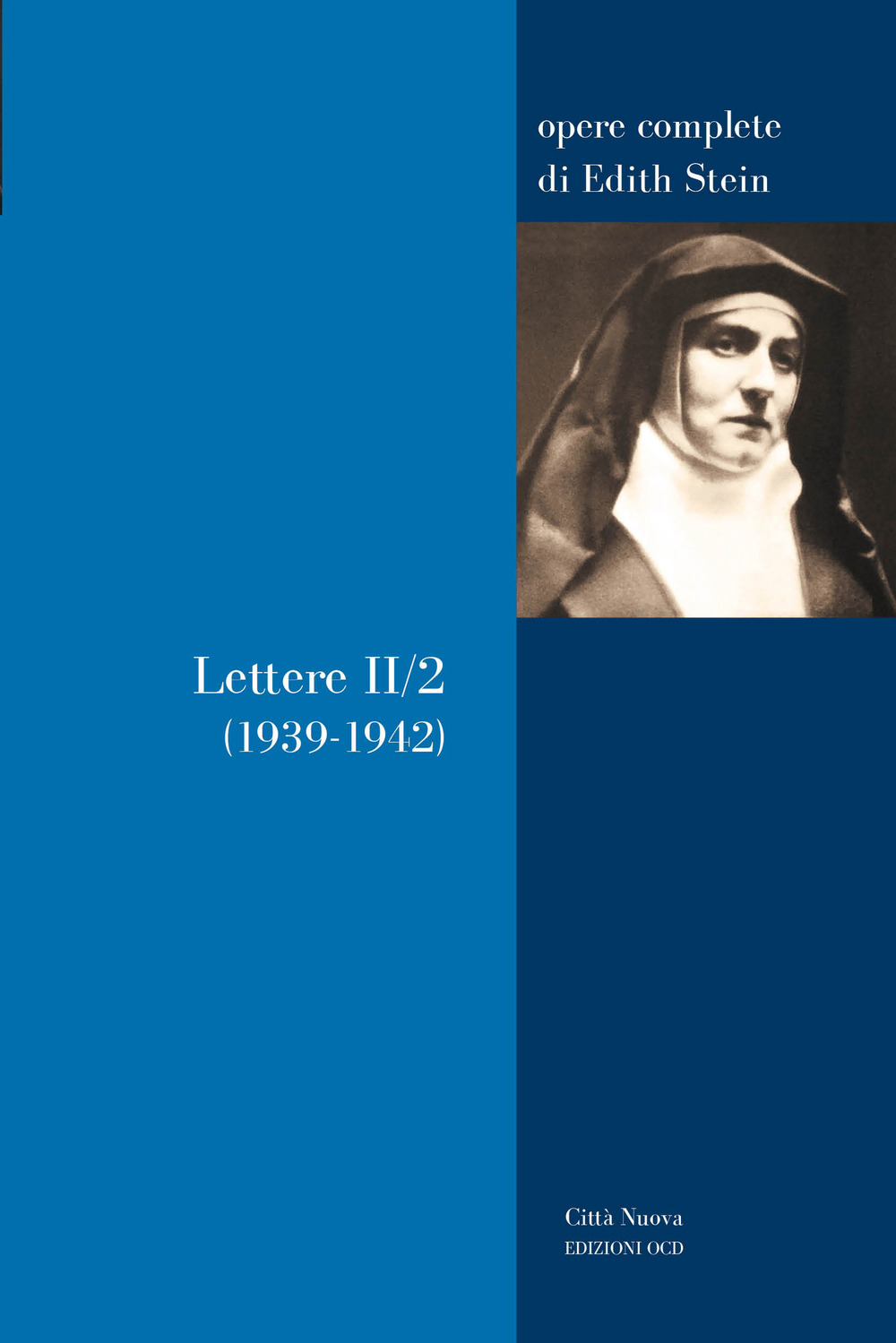Lettere. Vol. 2/2: 1939-1942 - Edith Stein - Libro - Città Nuova