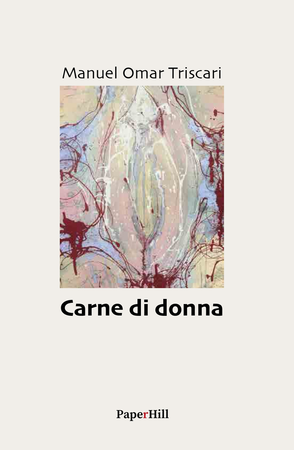 Carne di donna - Manuel Omar Triscari - Libro - corpo11