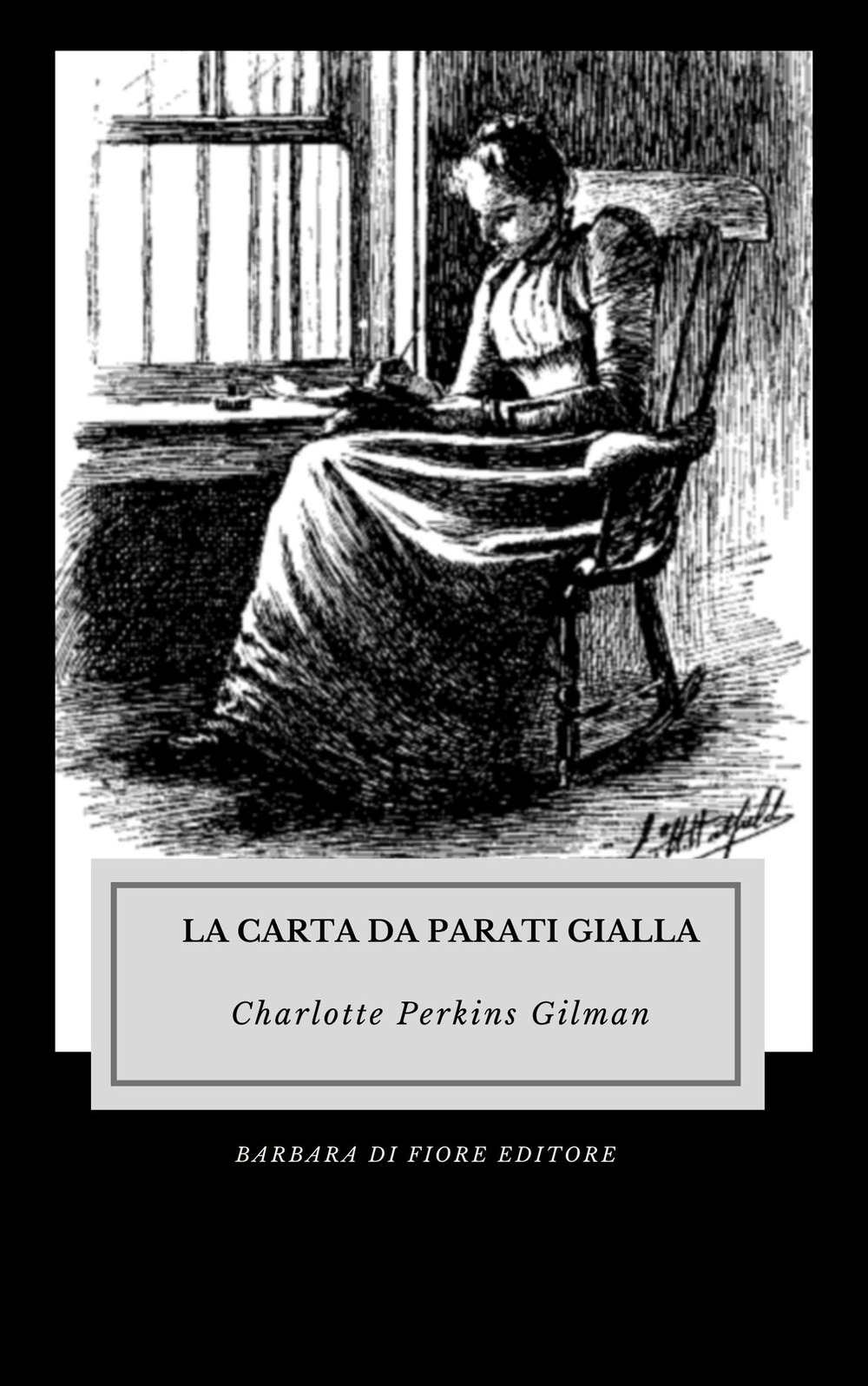 La carta da parati gialla. Nuova ediz.