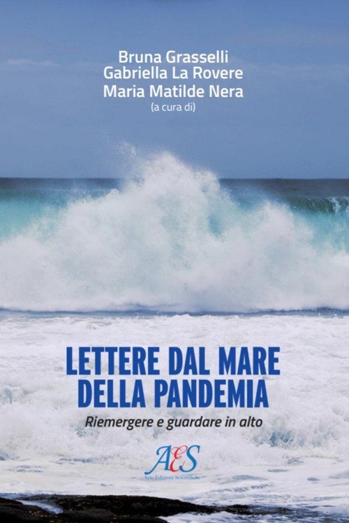 Lettere dal mare della pandemia. Riemergere e guardare in alto