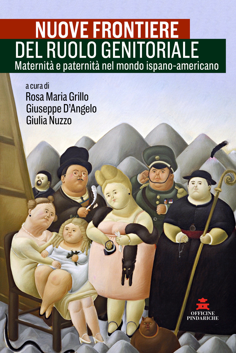Nuove frontiere del ruolo genitoriale. Maternità e paternità nel mondo ispano-americano. Ediz. italiana e spagnola