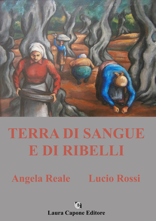 Terra di sangue e di ribelli