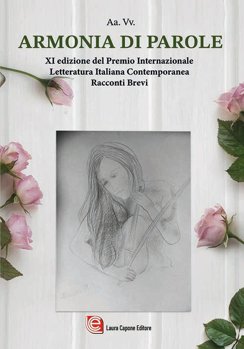 Armonia di parole. XI ed. Premio internazionale letteratura italiana contemporanea