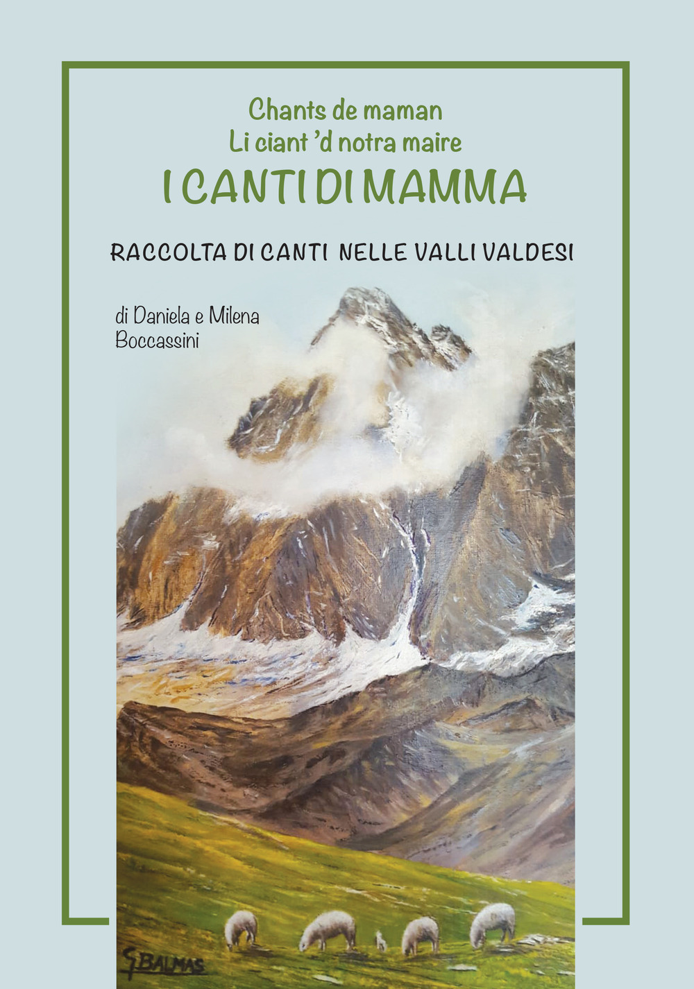 I canti di mamma. Raccolta di canti nelle Valli Valdesi