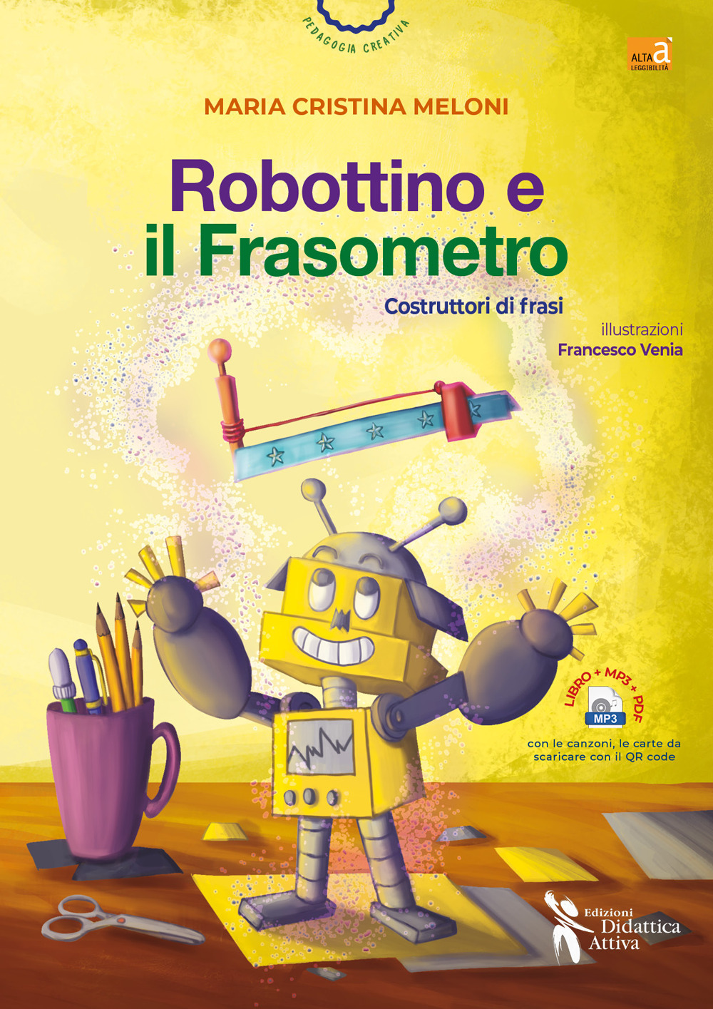 Robottino e il frasometro. Costruttori di frasi. Ediz. a colori. Con Contenuto digitale per accesso online