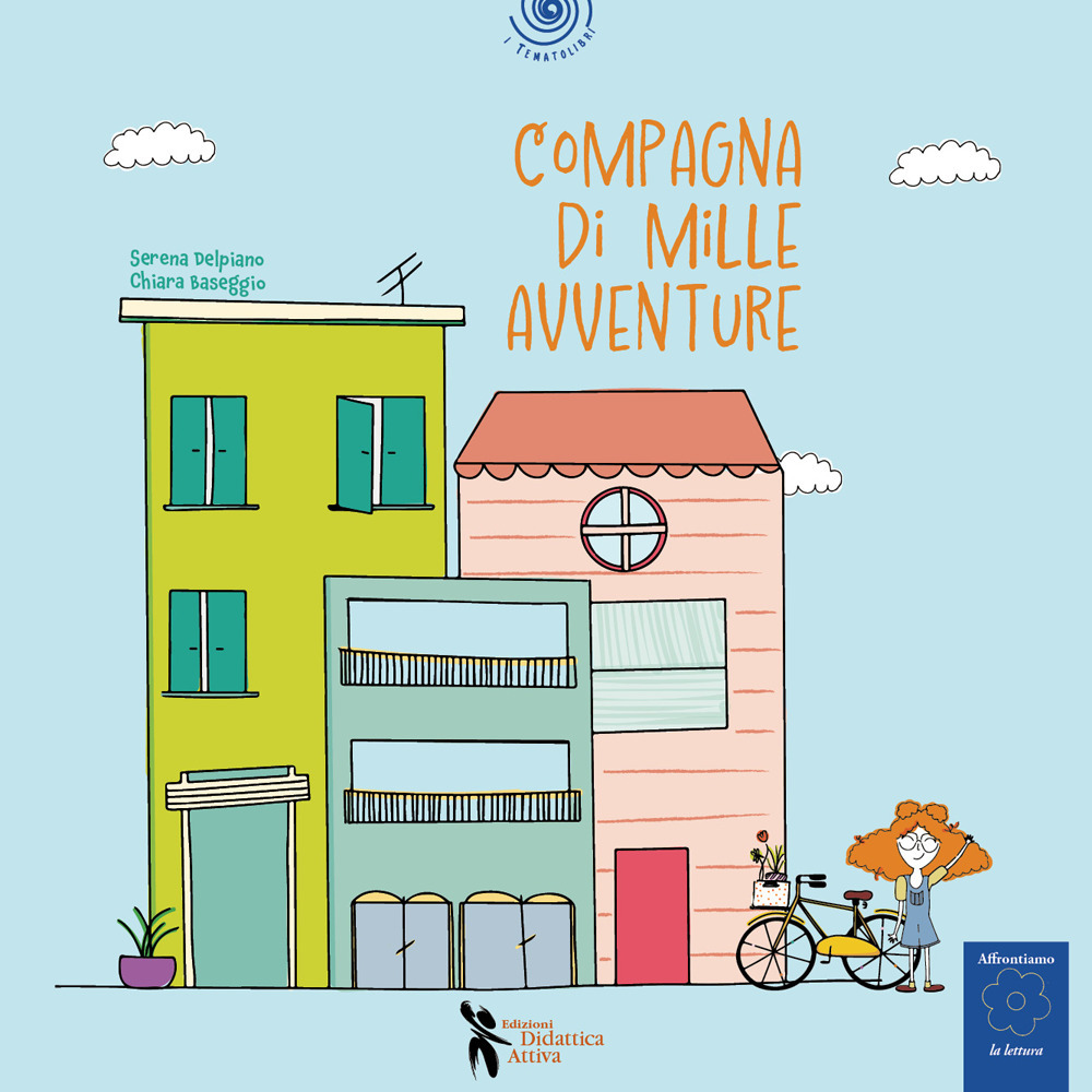 Compagna di mille avventure