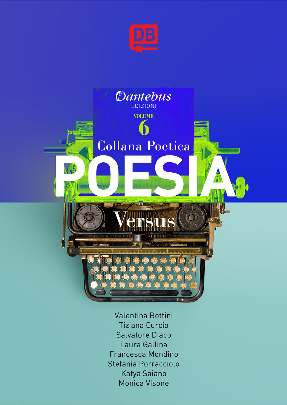Versus. Collana poetica. Nuova ediz.. Vol. 6