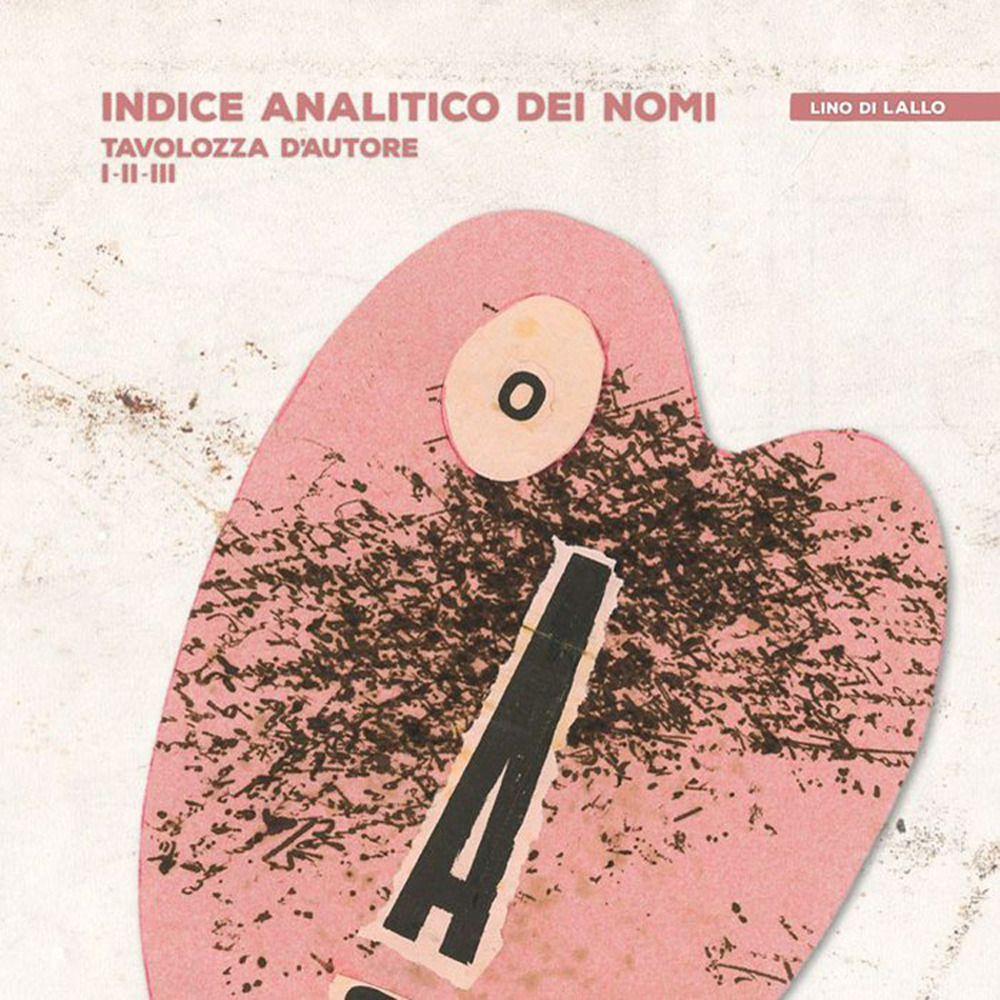 Indice analitico dei nomi. Tavolozza d'autore I-II-III