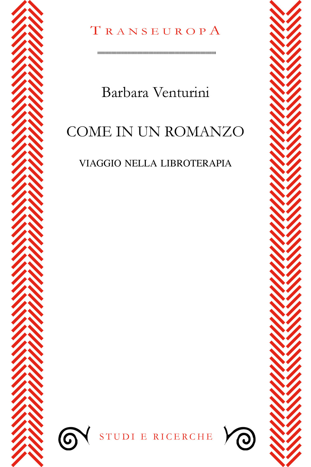 Come in un romanzo. Viaggio nella libroterapia