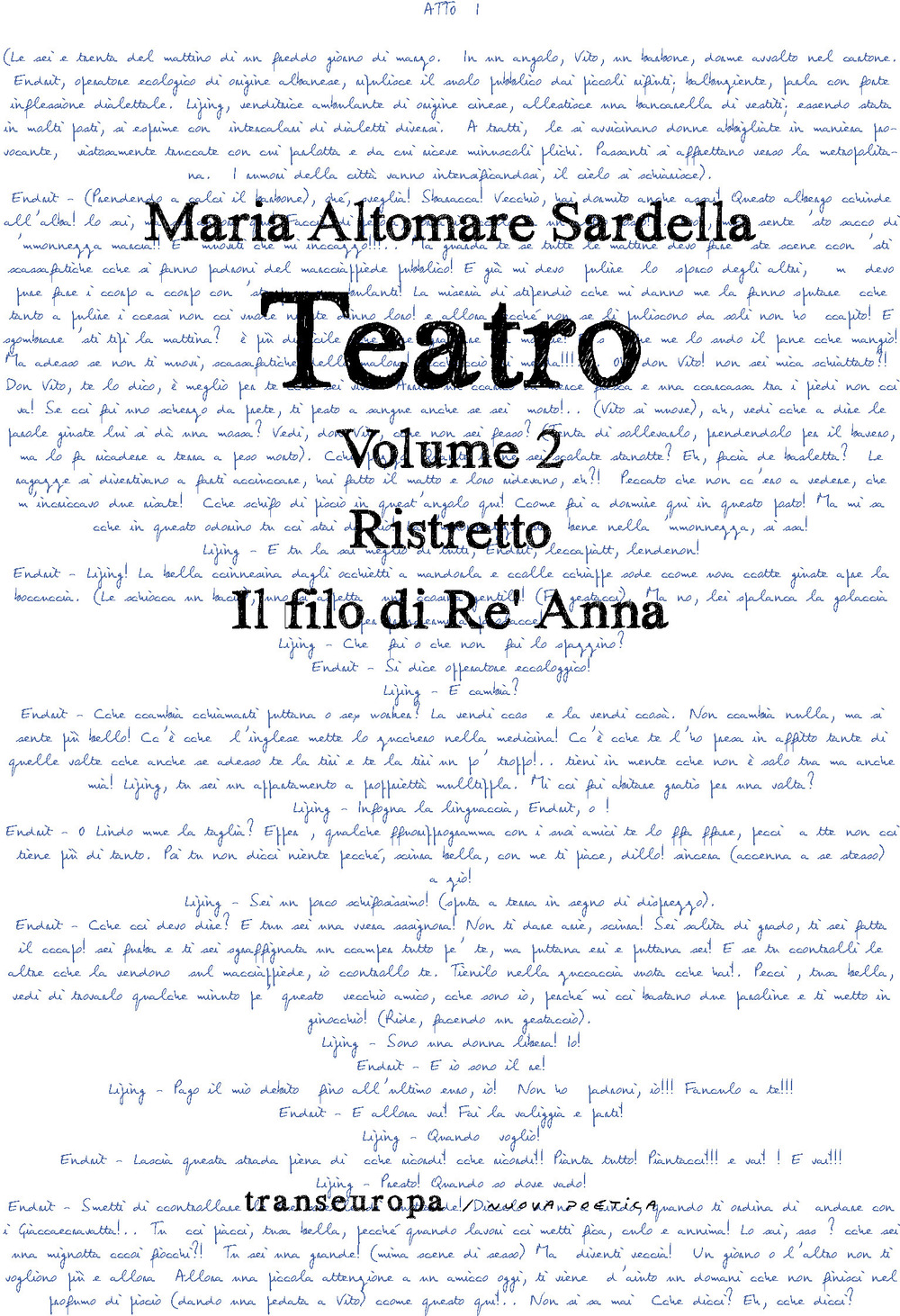 Teatro. Vol. 2: Ristretto-Il filo di Re' Anna