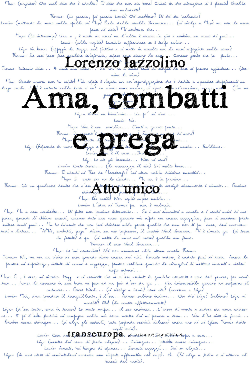 Ama, combatti e prega. Atto unico