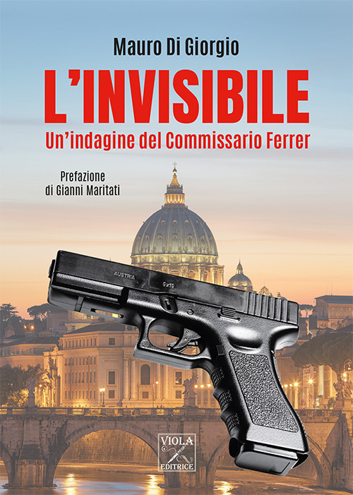 L'invisibile. Un'indagine del commissario Ferrer
