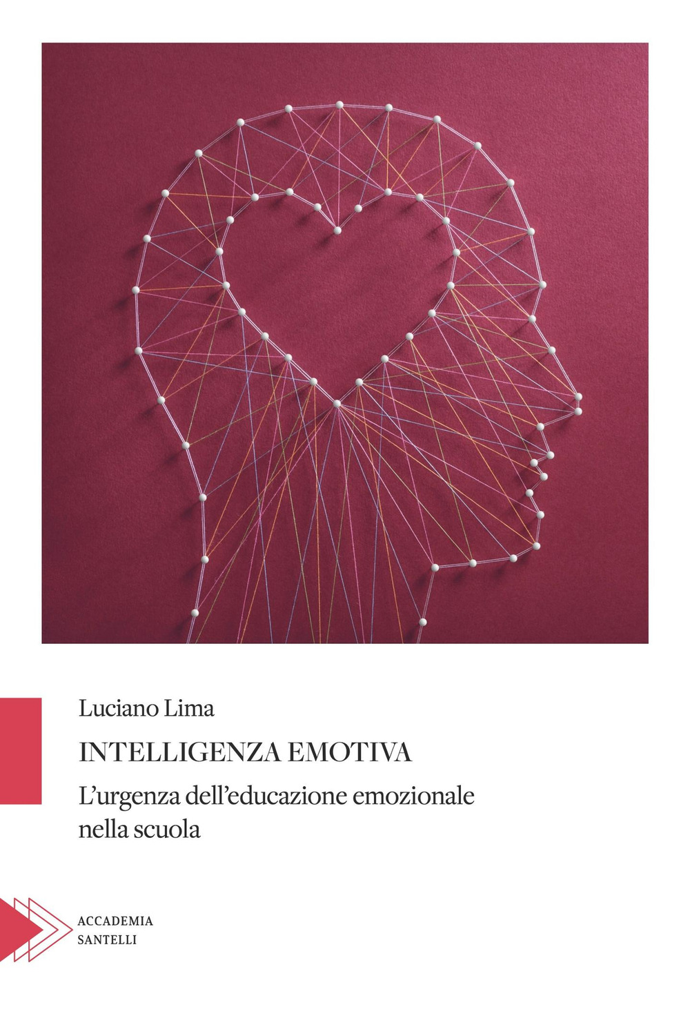 Intelligenza emotiva. Cos'è e come educarla