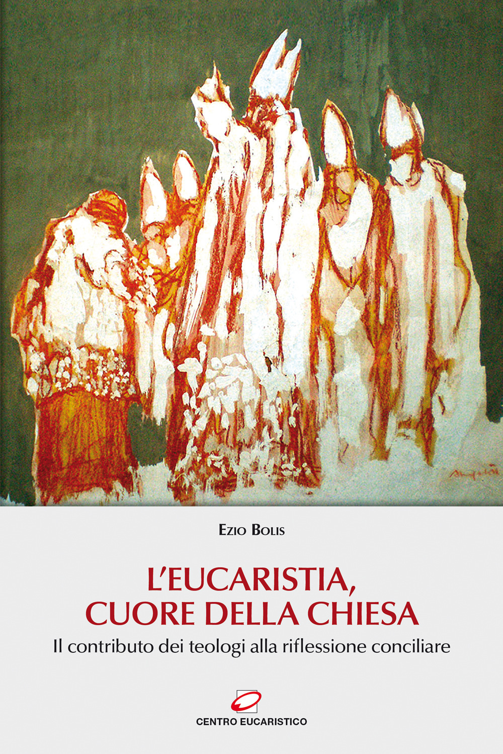 L'Eucaristia, cuore della Chiesa. Il contributo dei teologi alla riflessione conciliare