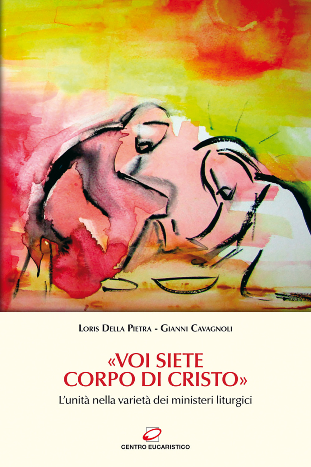 «Voi siete Corpo di Cristo». L'unità nella varietà dei ministeri liturgici
