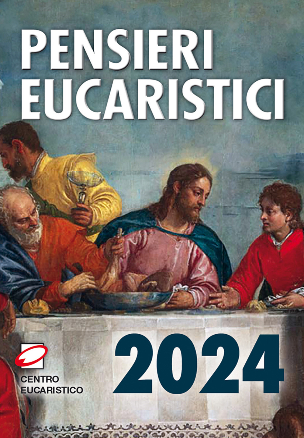 Pensieri eucaristici 2024 - Libro - Centro Eucaristico