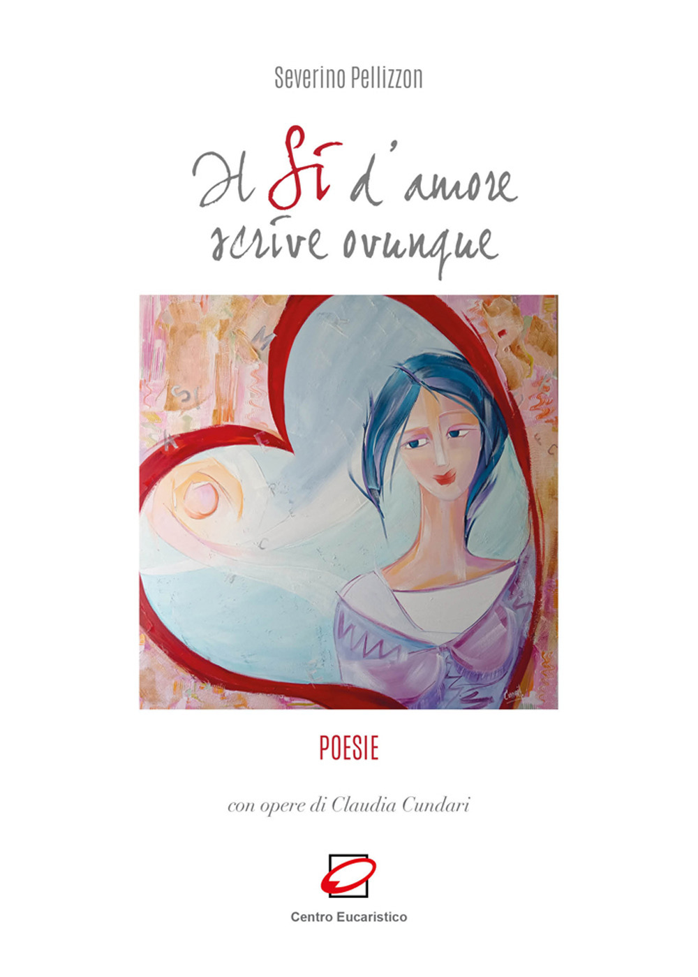 Il sì d'amore scrive ovunque