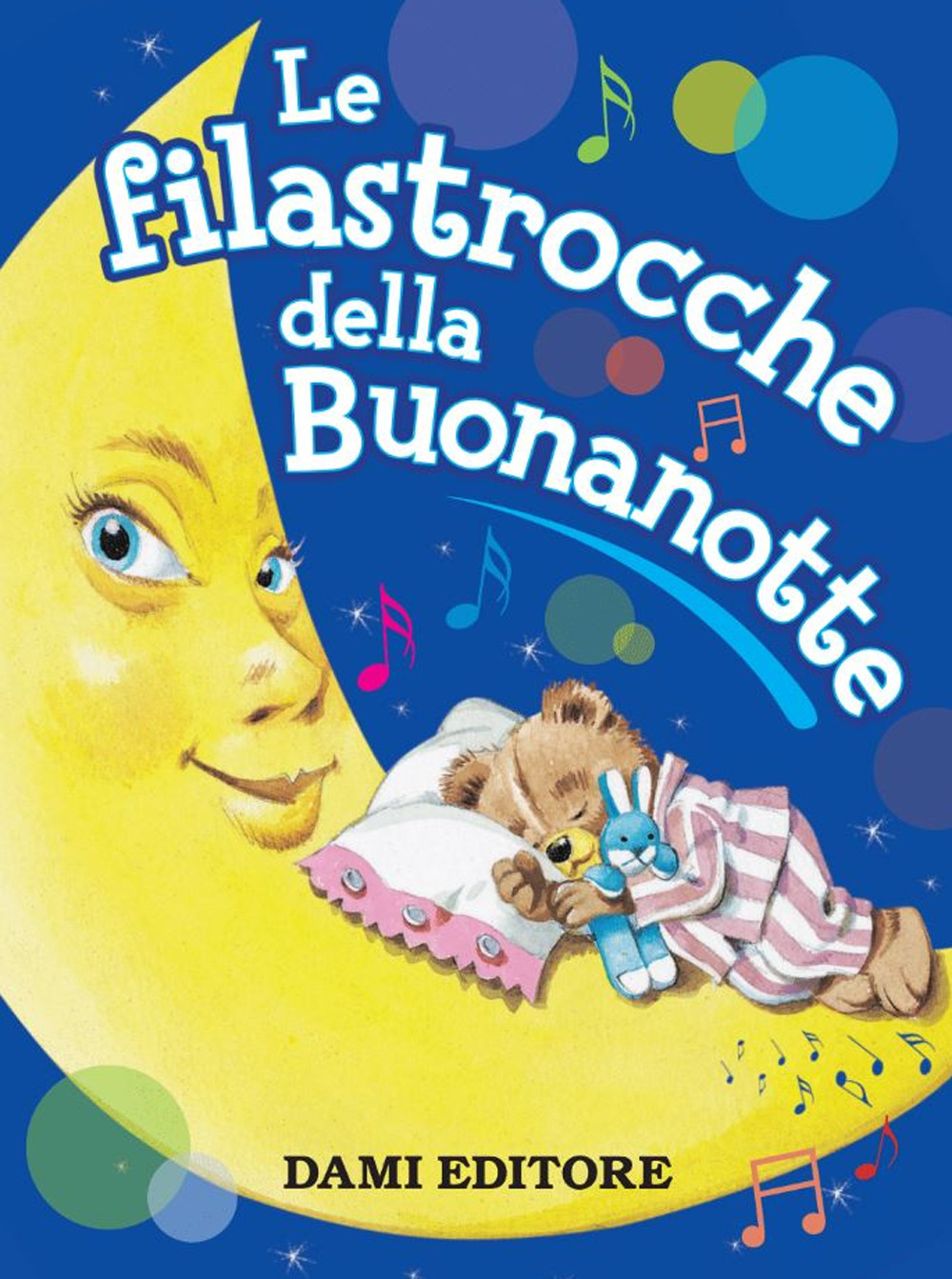 Le filastrocche della buonanotte. Audiolibro. Con Giocattolo