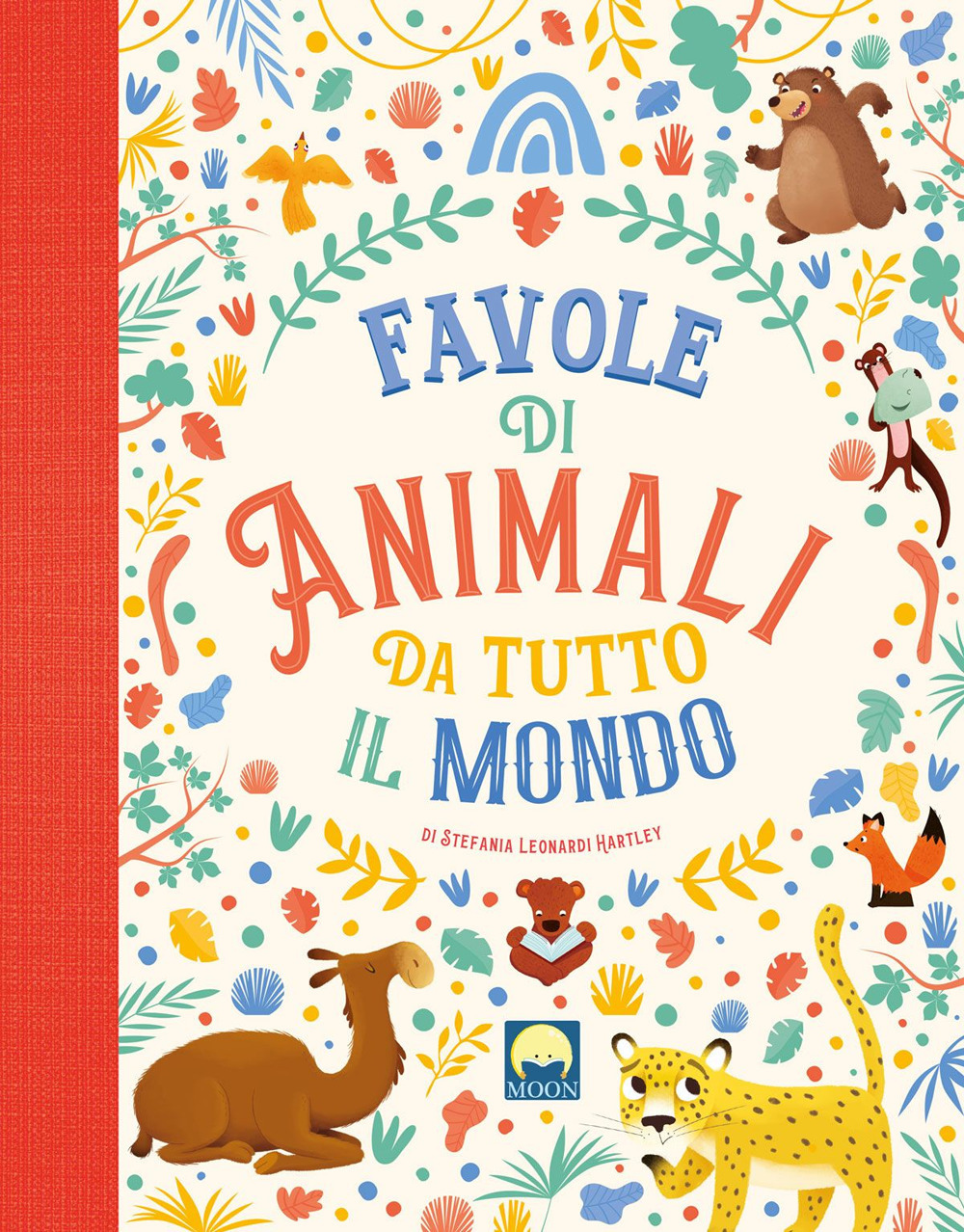 Favole di animali da tutto il mondo - Stefania Leonardi Hartley - Libro - Moon