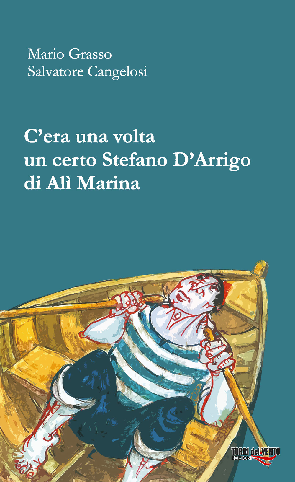 C'era una volta un certo Stefano D'Arrigo di Alì marina