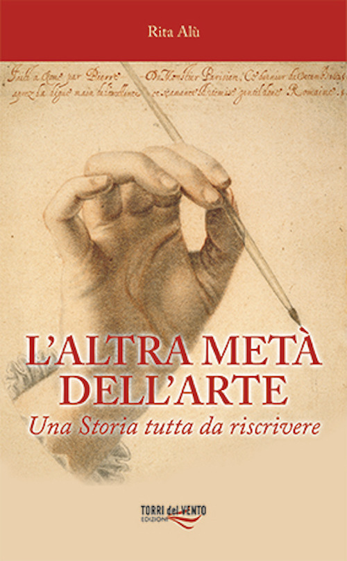 L'altra metà dell'arte. Una Storia tutta da riscrivere