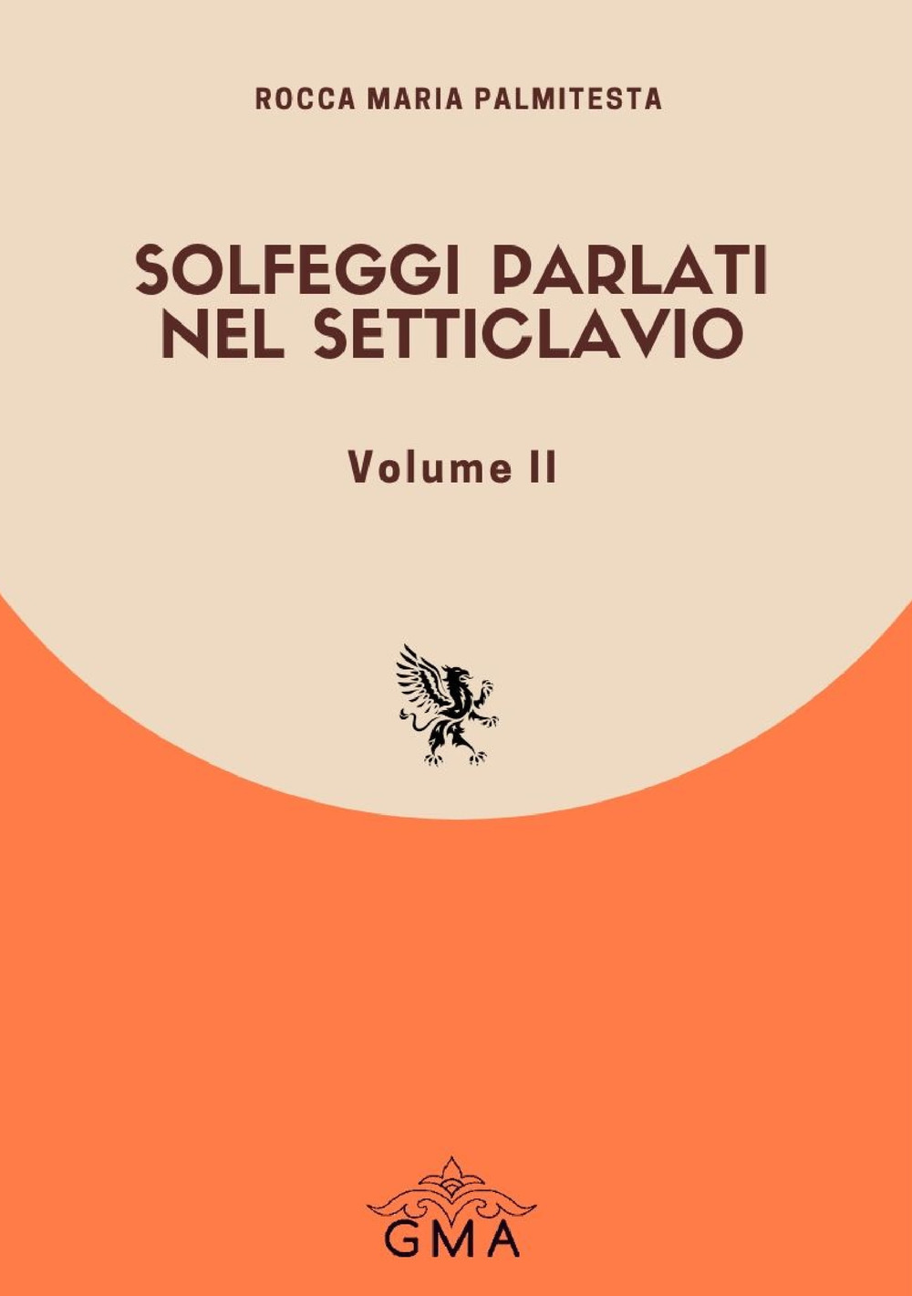 Solfeggi parlati nel setticlavio. Nuova ediz.. Vol. 2
