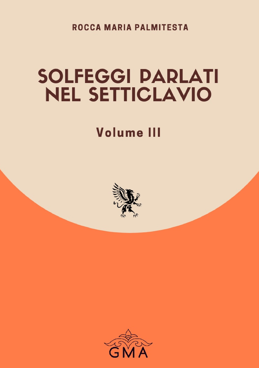 Solfeggi parlati nel setticlavio. Nuova ediz.. Vol. 3