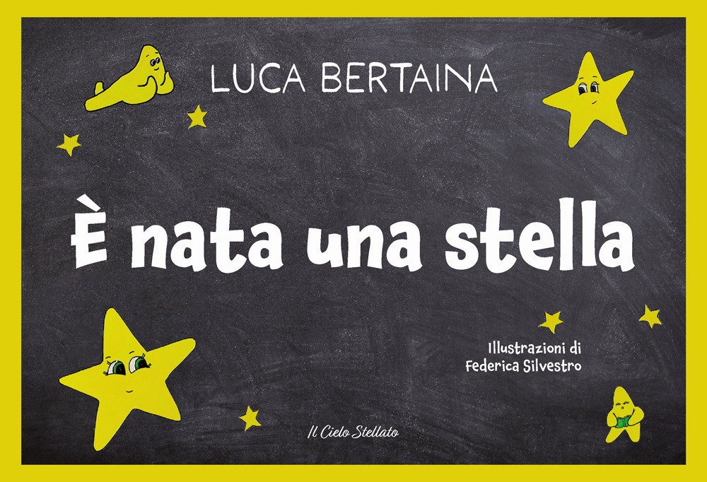 È nata una stella. Ediz. illustrata